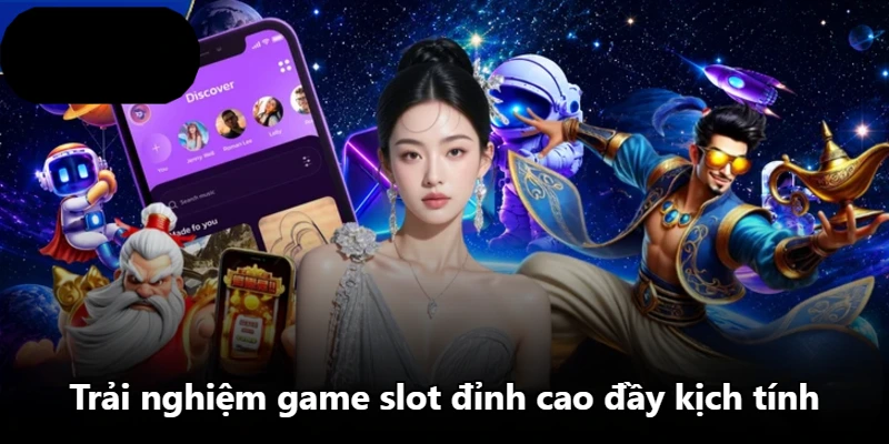 Trải nghiệm game slot đỉnh cao đầy kịch tính